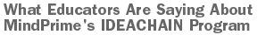 IdeaChain is appropriate for individuals with ADD/HD, dyslexia, and general comprehension problems.